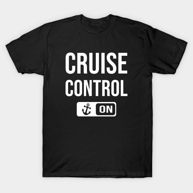 Cruise Control ON T-Shirt by teesumi